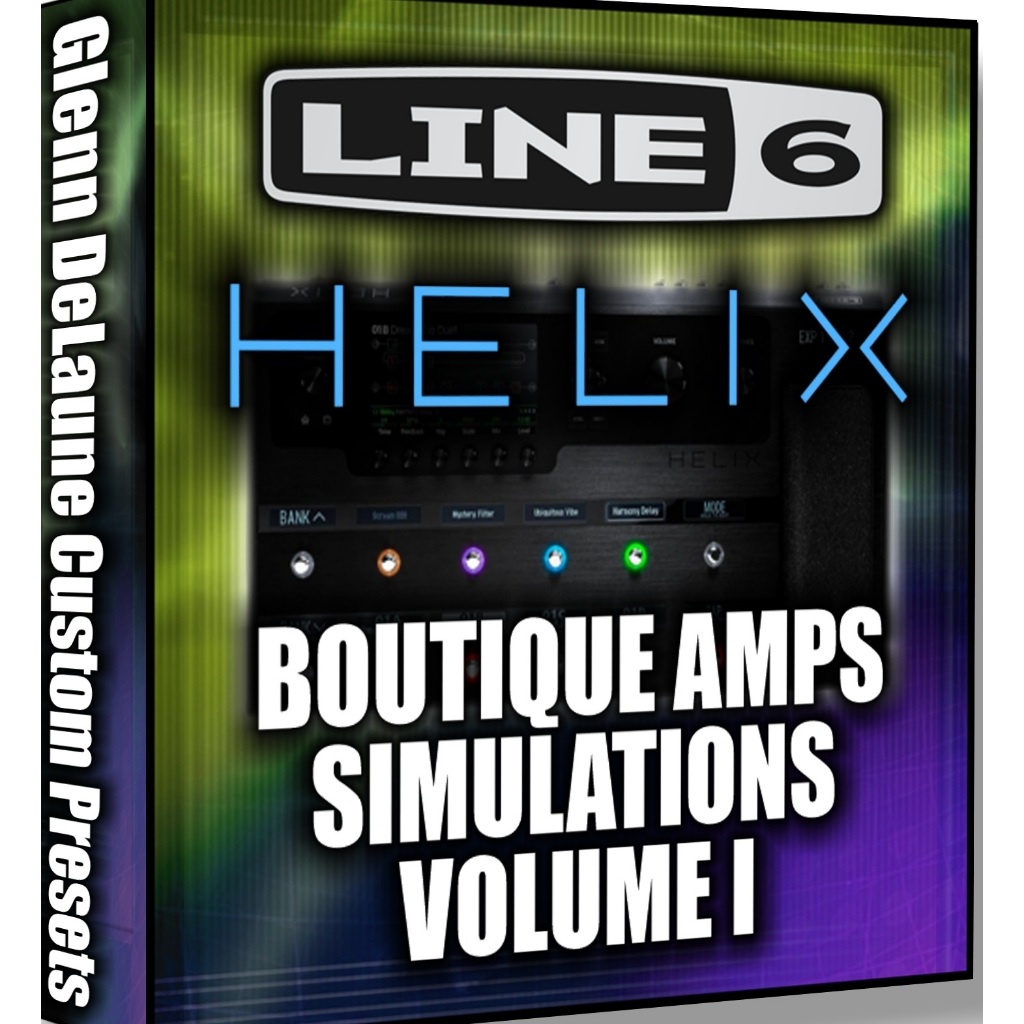 Glenn DeLaune - Boutique Amps Vol 1 Line 6 Helix Preset