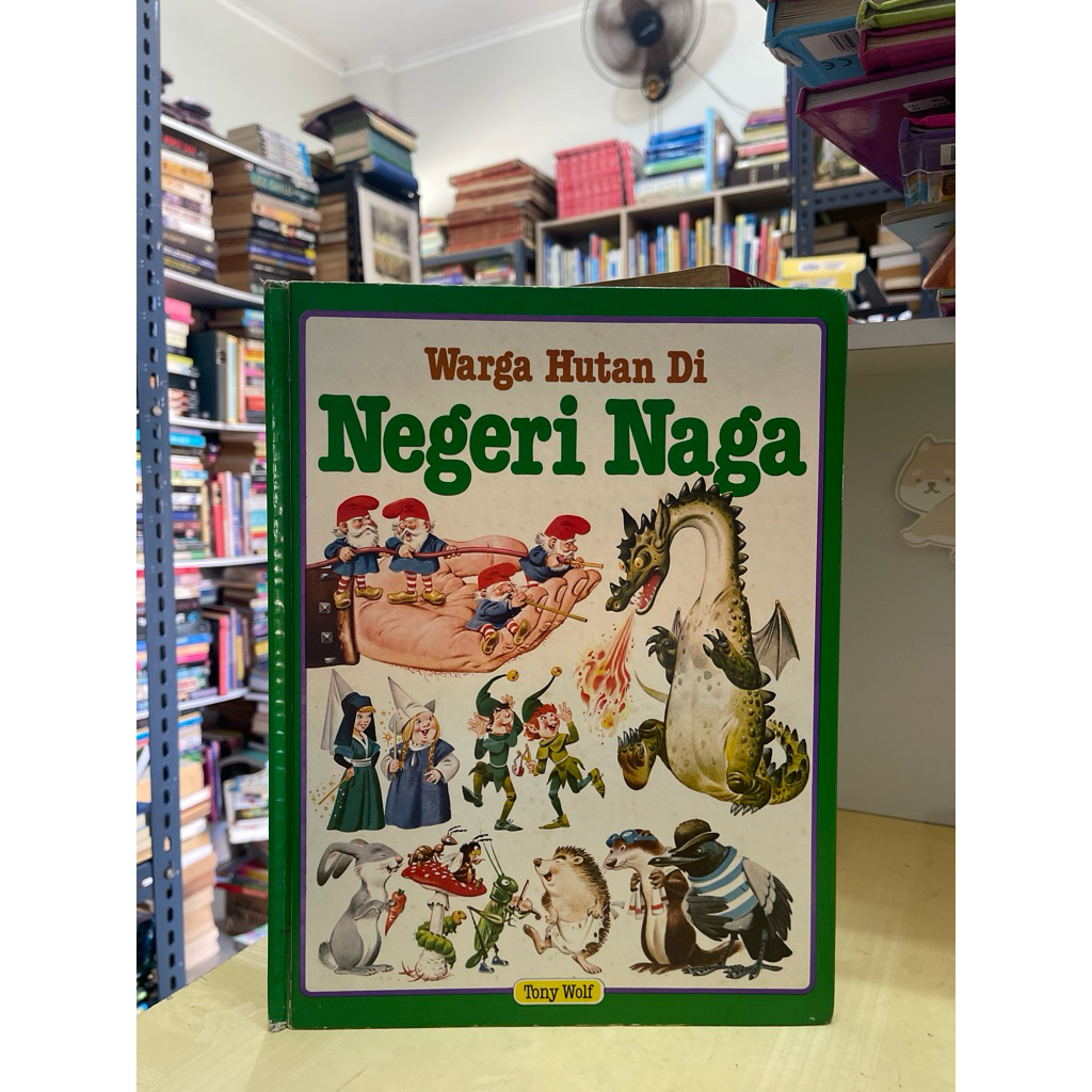 BUKU WARGA HUTAN DI NEGERI NAGA TONY WOLF