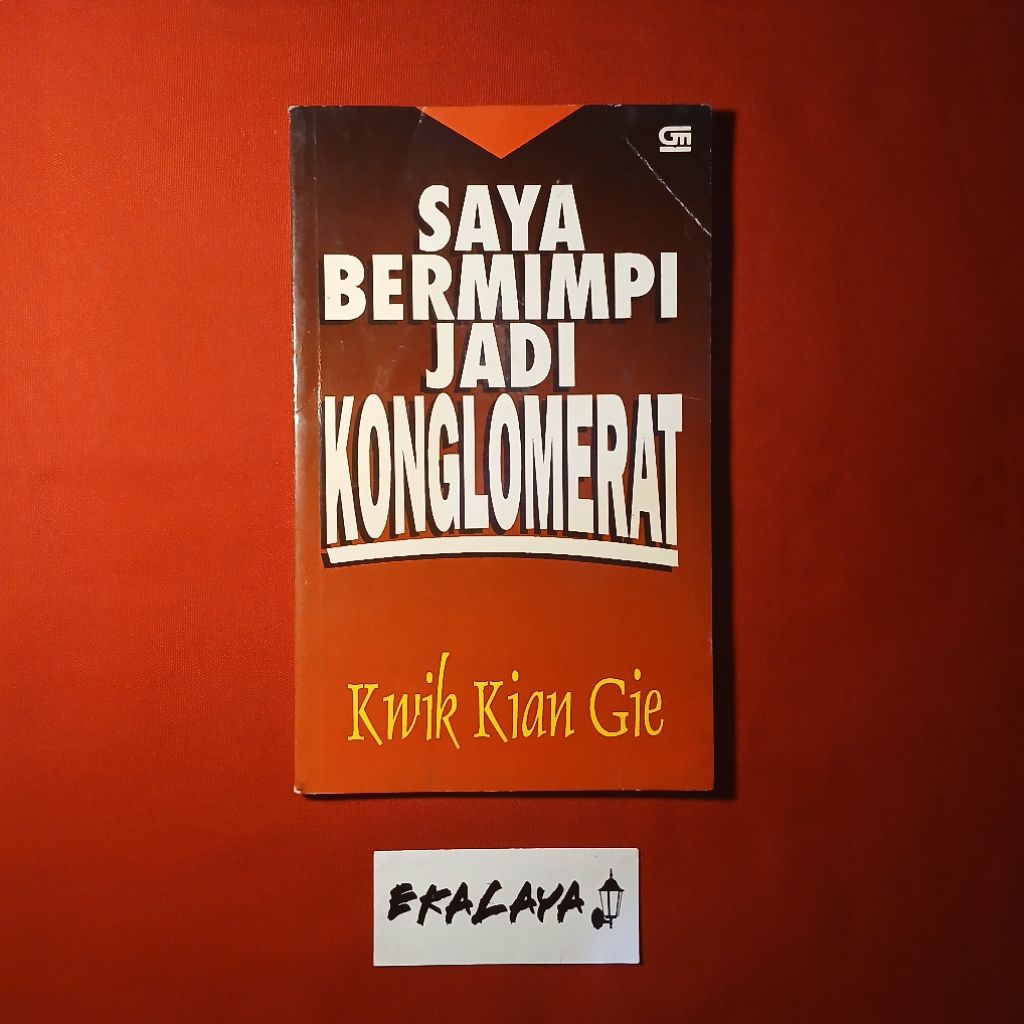 Buku Sospolhum SAYA BERMIMPI JADI KONGLOMERAT - Kwik Kian Gie