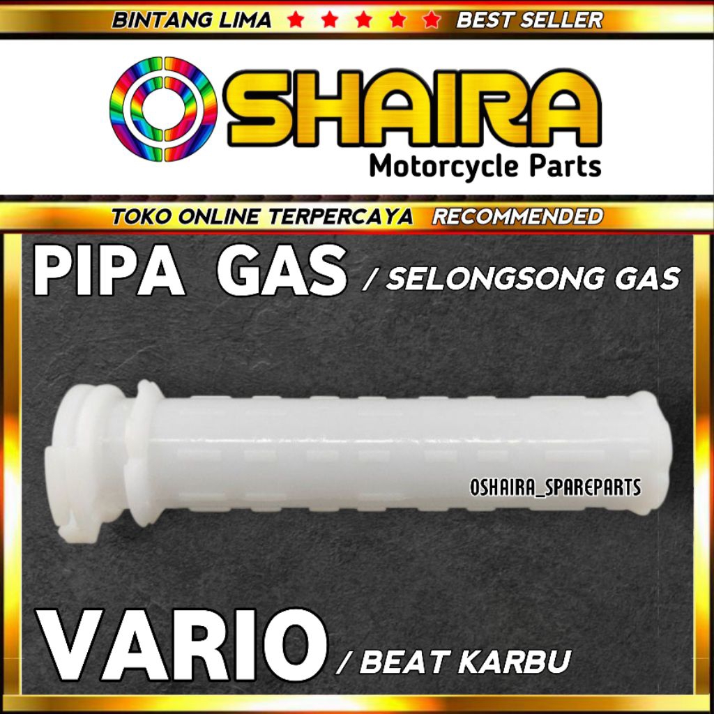 PIPA GAS VARIO / SELONGSONG GAS VARIO / BEAT KARBU / SCOOPY KARBU / SPACY KARBU / SELONGSONG GAS BEA