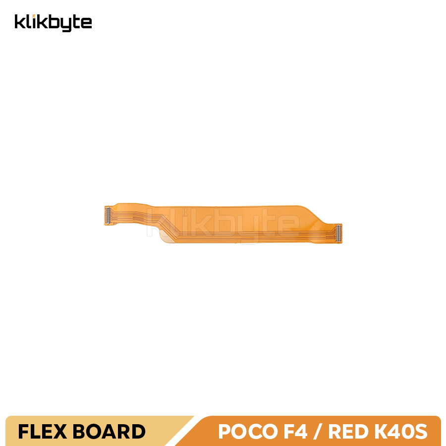 FLEXIBLE BOARD POCO F4 5G / REDMI K40S FLEX MAINBOARD TENGAH