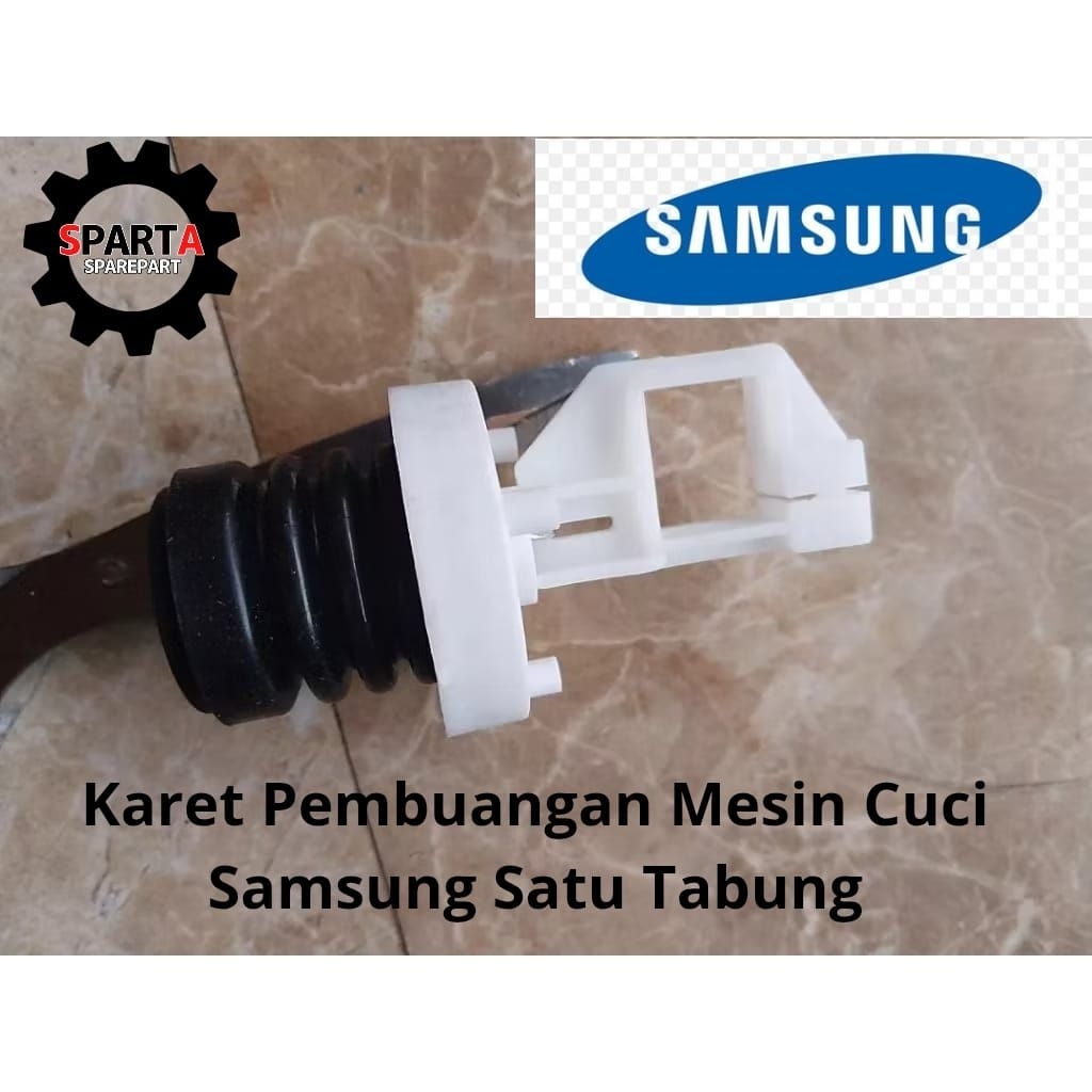 Karet Pembuangan Mesin Cuci Samsung Satu Tabung