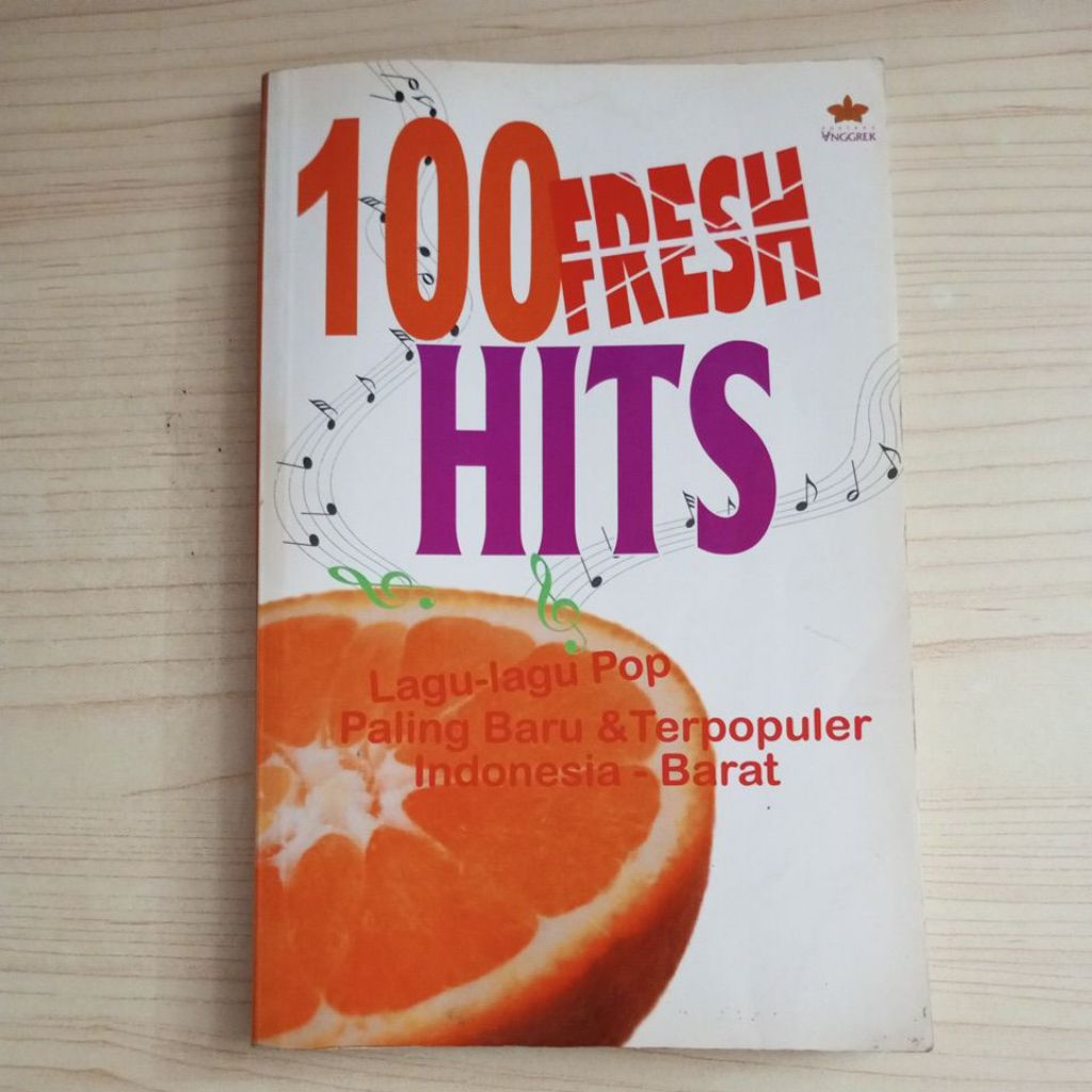 BUKU 100 FRESH HITS LAGU LAGU POP PALING BARU DAN TERPOPULER INDONESIA BARAT