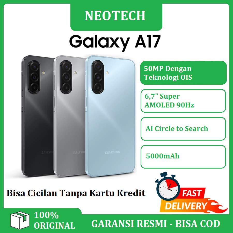 Samsung Galaxy A17 Ram 8GB + 128GB/256GB - Bisa Cicilan Tanpa Kartu Kredit - Garansi Resmi