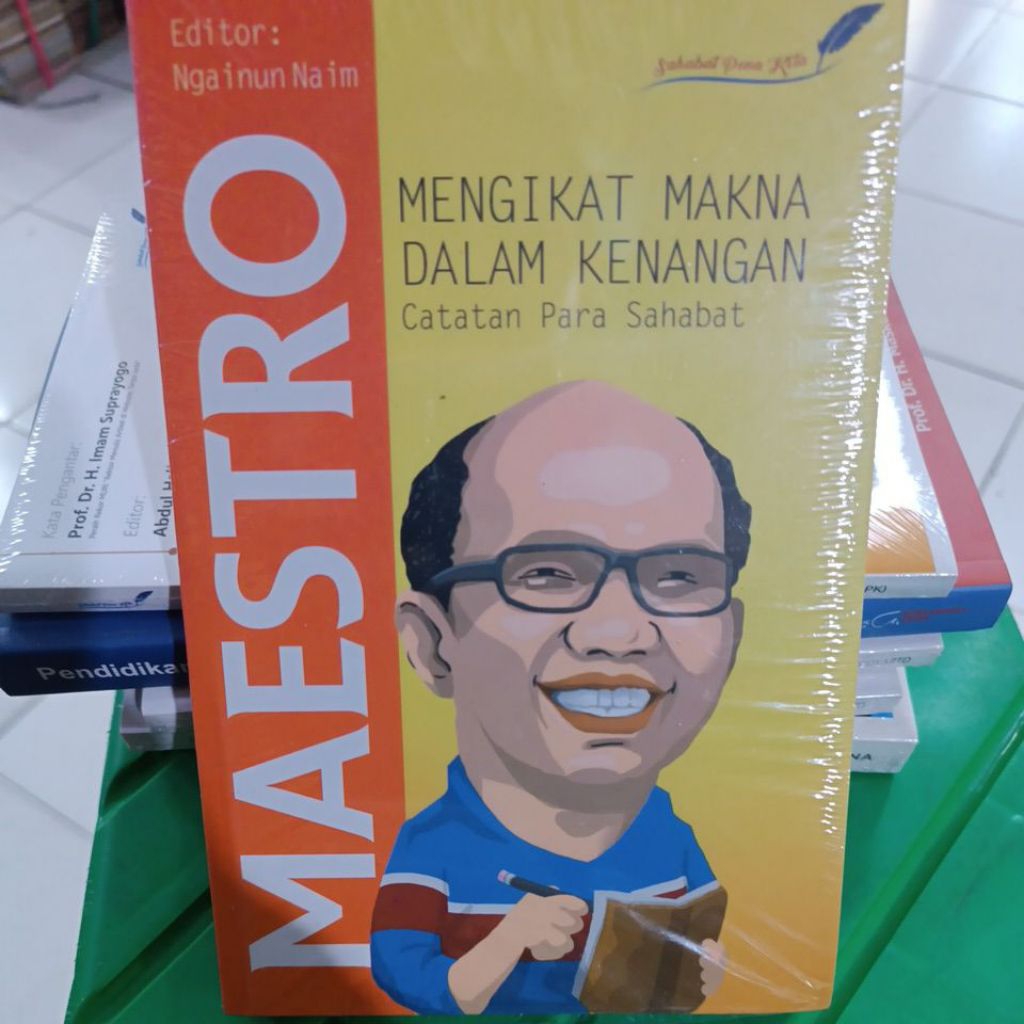 MENGIKAT MAKNA DALAM KENANGAN CATATAN PARA SAHABAT