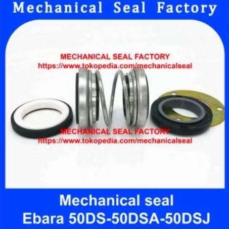 MECHANICAL SEAL EBARA 50 DS/DSA/DSJ (50DS-50DSA-50DSJ)