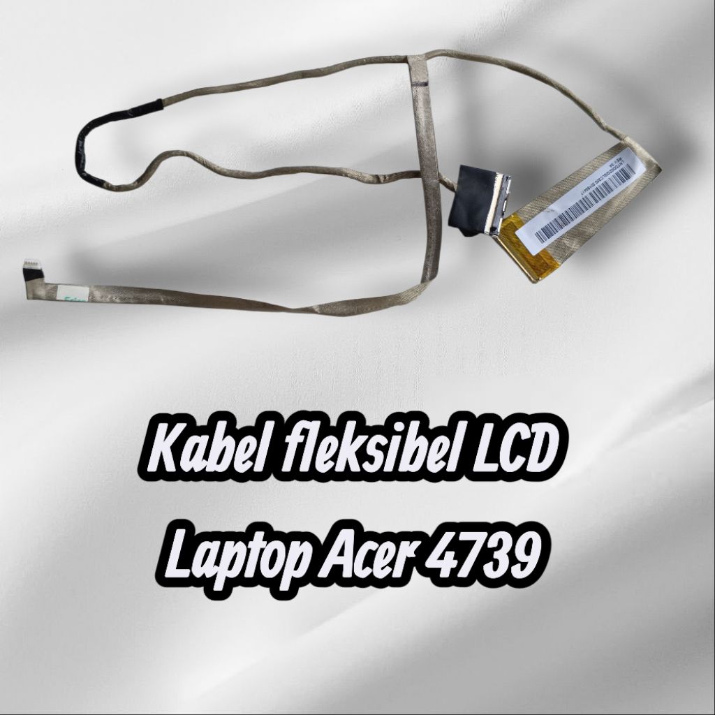 Kabel fleksibel LCD Laptop Acer 4739