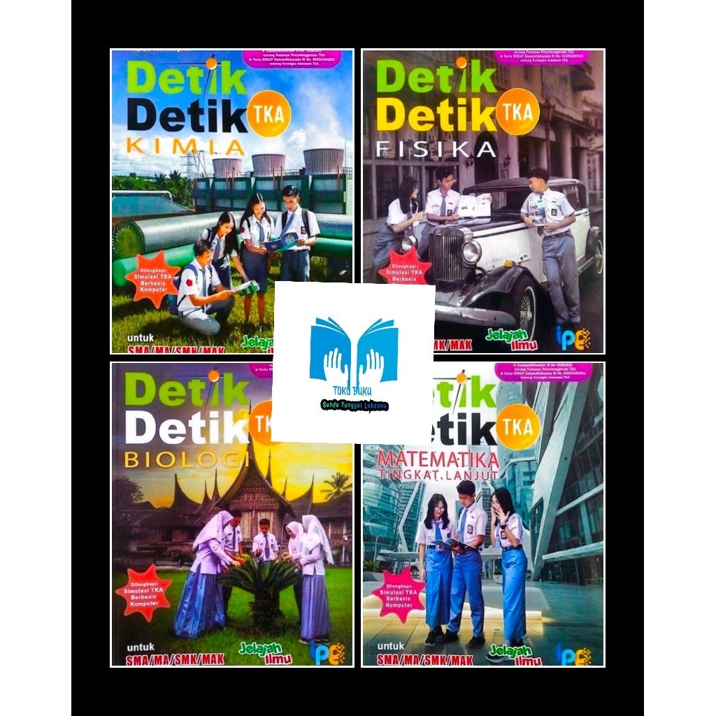 DETIK-DETIK TKA SMA IPA / Detik-detik Fisika, Kimia, Biologi, Matematika Tingkat Lanjut SMA/SMK/MA