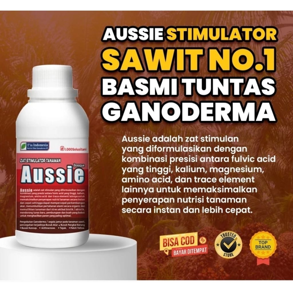baruPupuk Aussie , obat jamur Ganoderma dan pembesar buah sawit, busuk pucuk, bercak daun TERPERCAYA