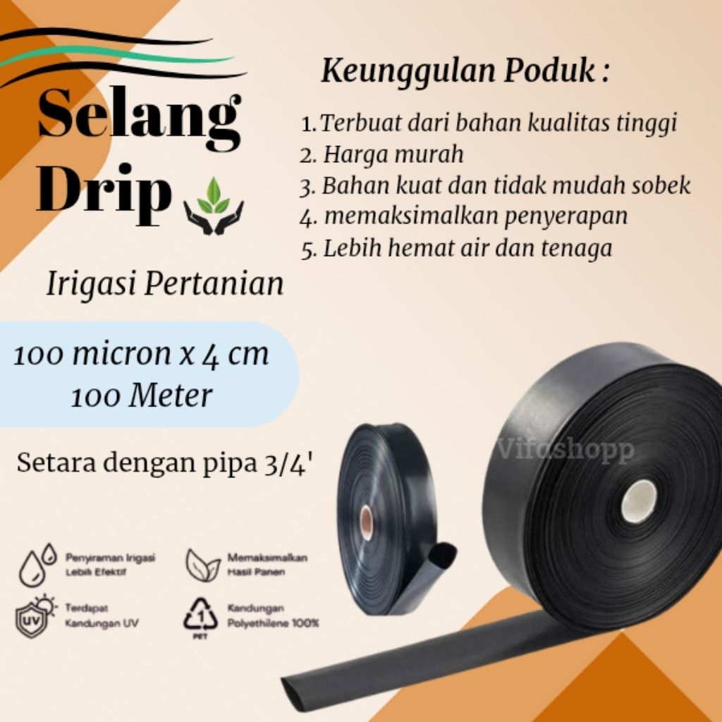 SELANG DRIP TEBAL 100MICRON X 4CM(3/4) X 100 METER HDPE POLYETHILENE