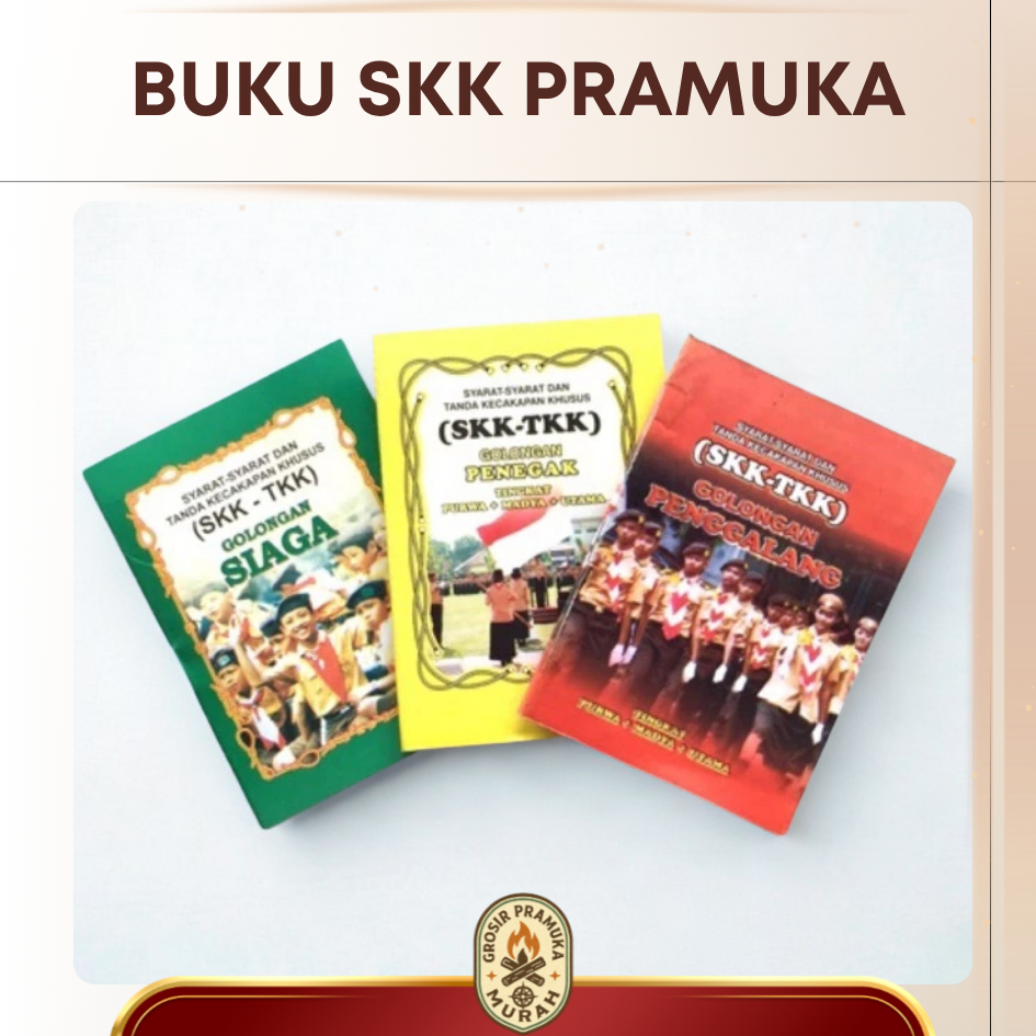 Buku SKK Pramuka – Siaga, Penggalang, Penegak (Lengkap)