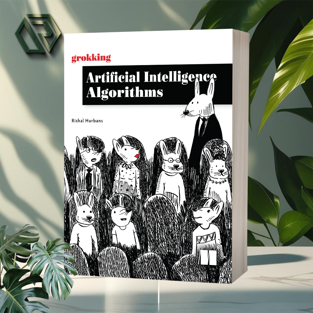 Grokking Artificial Intelligence Algorithms by Rishal Hurbans