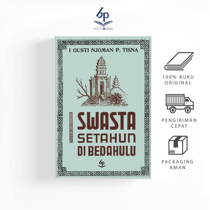 I Swasta Setahun di Bedahulu (A.A. Panji Tisna) - Balai Pustaka