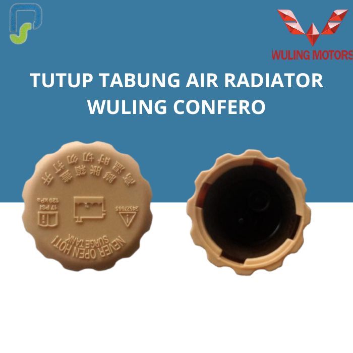 TUTUP TABUNG AIR RADIATOR WULING CONFERO
