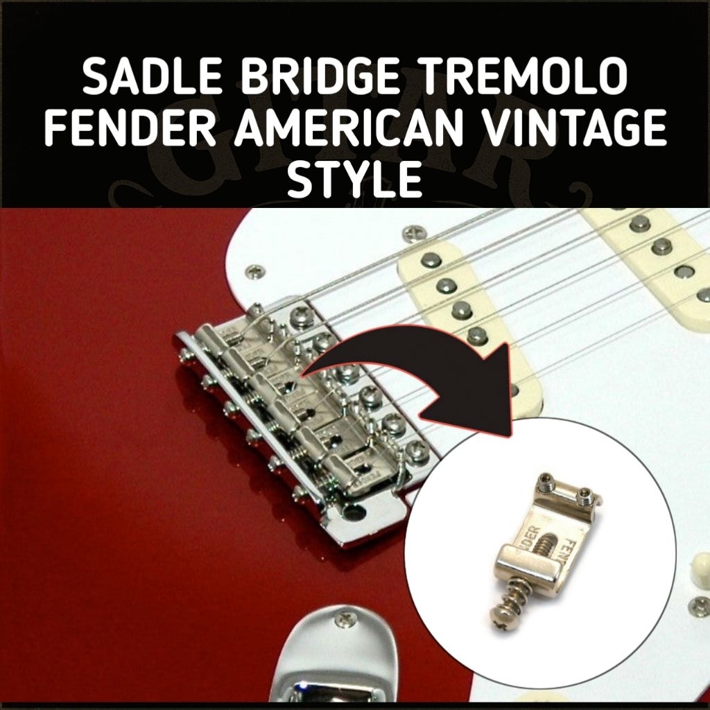 SADLE BRIDGE TREMOLO GITAR ELEKTRIK FENDER AMERICAN VINTAGE STYLE