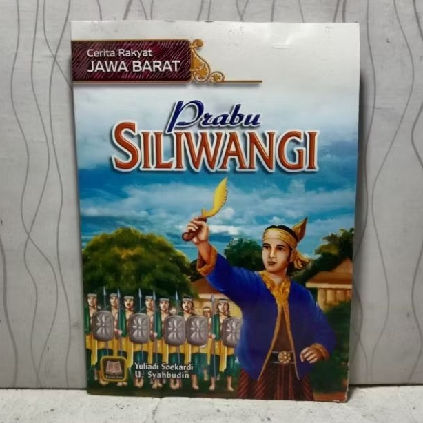 RB10 BUKU CERITA RAKYAT JAWA BARAT PRABU SILIWANGI PUSTAKA SETIA