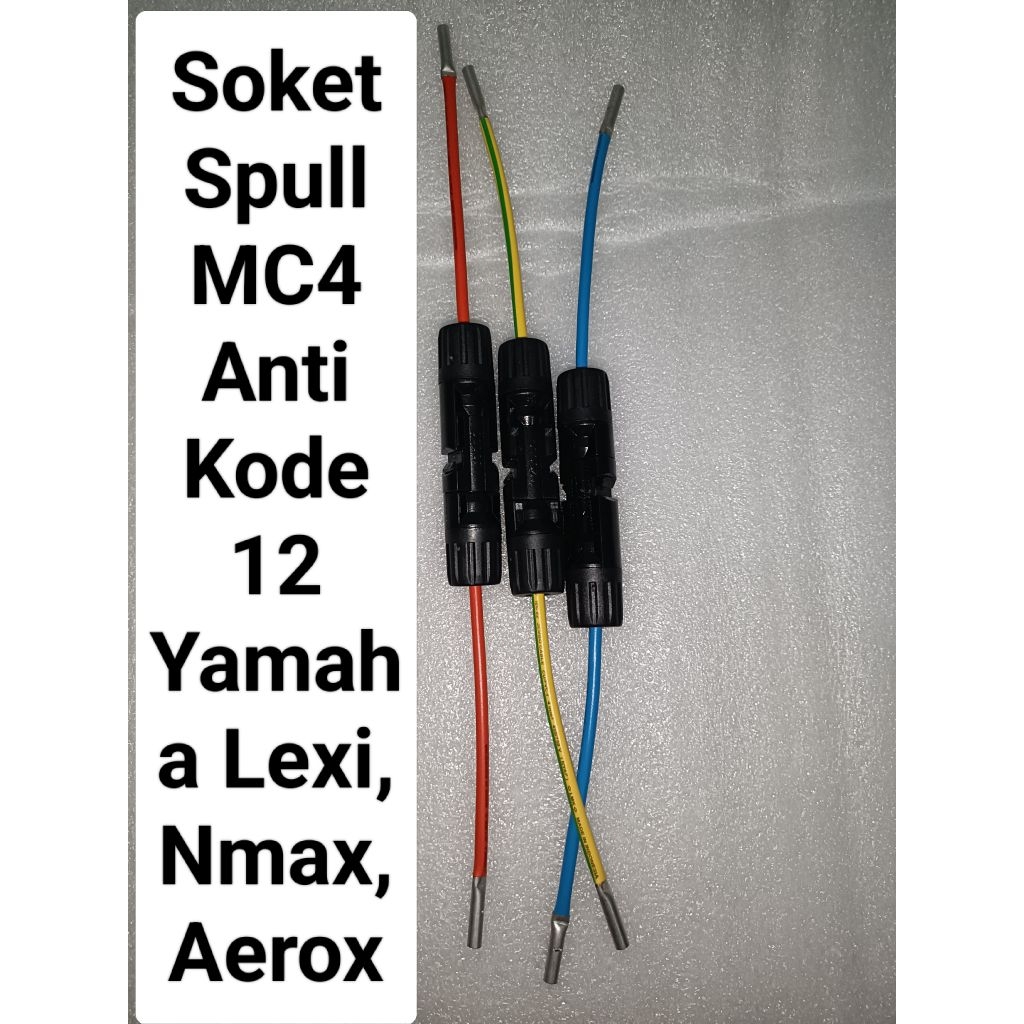 Soket Spull MC4 Yamaha Aerox, Nmax, Lexi Anti Kode Error 12