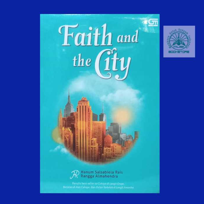 Buku Faith And The City - Hanum Salsabiela Rais, Rangga Almahendra - Gramedia Bukumusi ORIGINAL