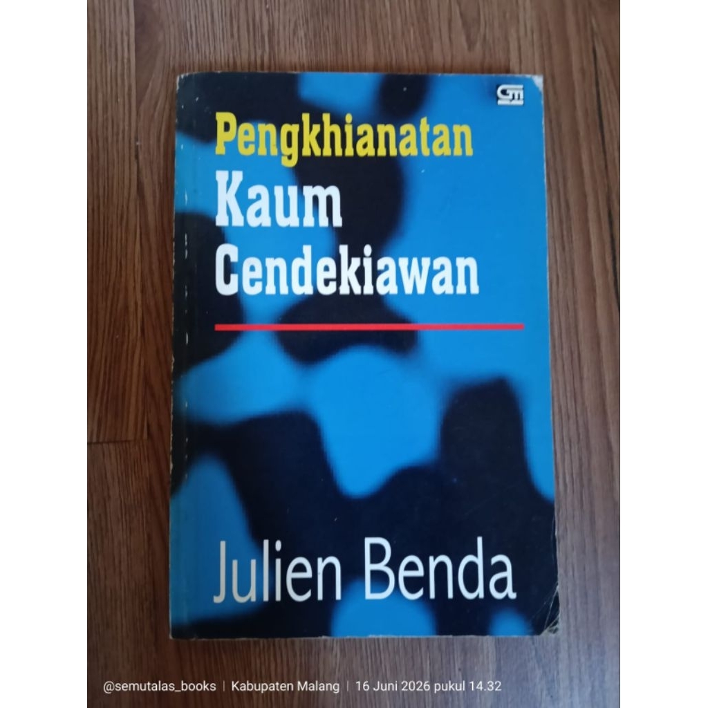 Julian Benda - Pengkhianatan Kaum Cendekiawan