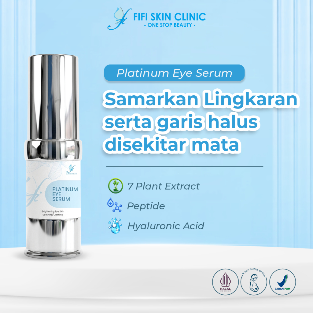 FI PLATINUM EYE SERUM dr Fifi Festiany FIFI SKIN CLINIC / Serum untuk Mengurangi Kantung Mata / Mata