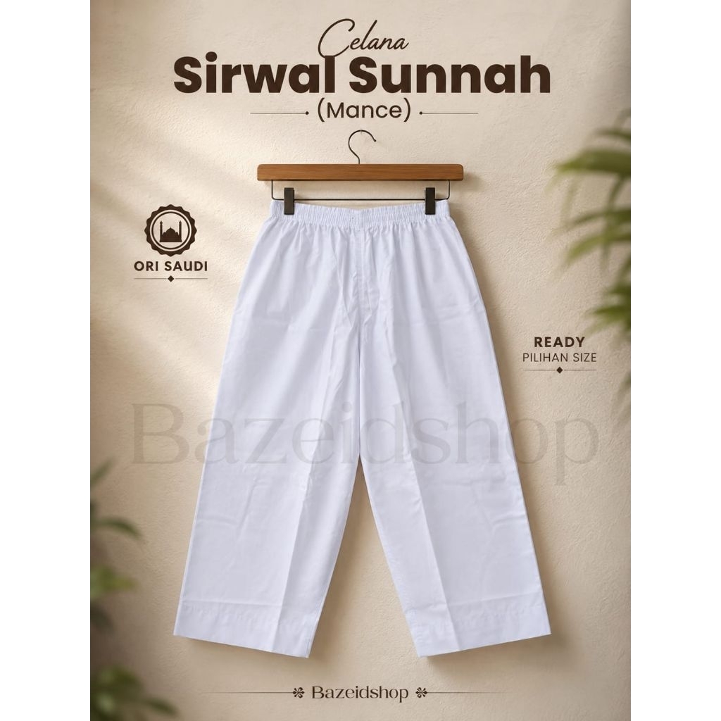 CELANA SIRWAL SUNNAH ORIGINAL SAUDI / CELANA MUSLIM SIRWAL PUTIH POLOS
