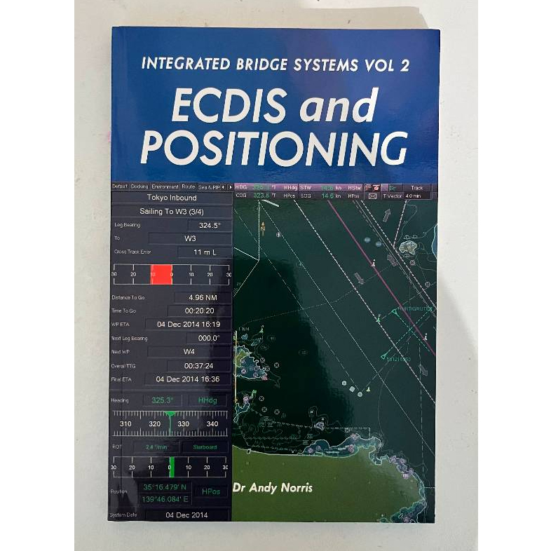 Buku Teknik Pelayaran Integrated Bridge Systems Vol 2 ECDIS and Positioning 2010 Edition