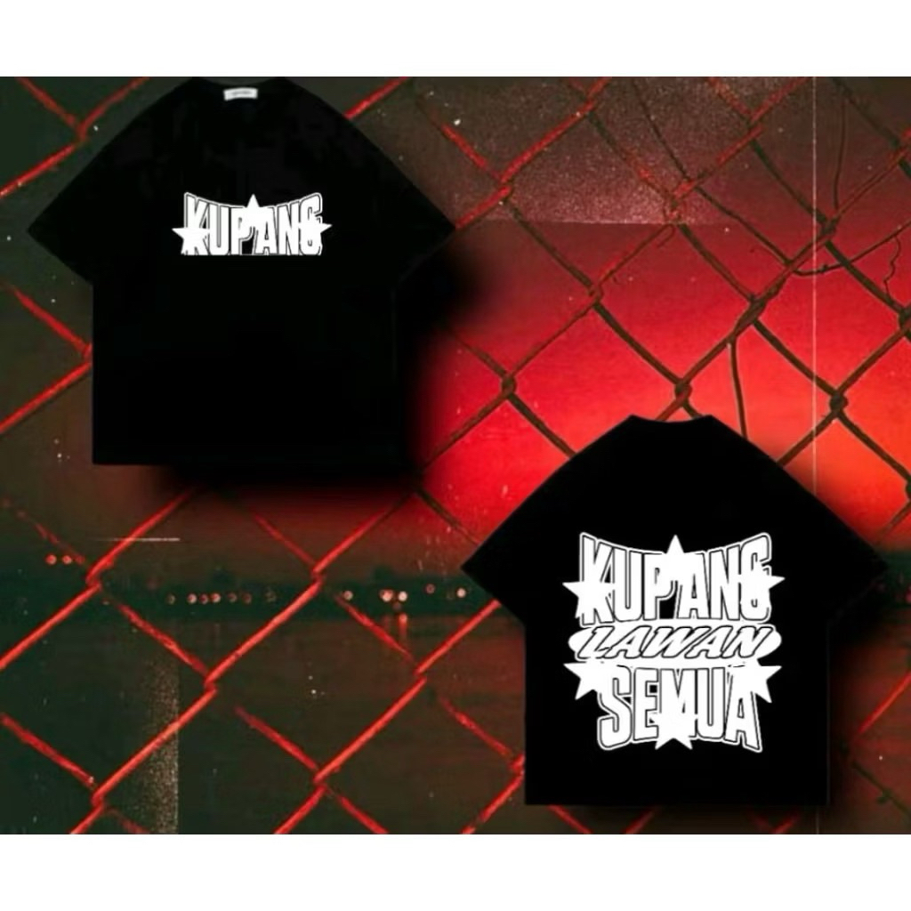 TSHIRT KAOS TIMUR KUPANG LAWAN SEMUA
