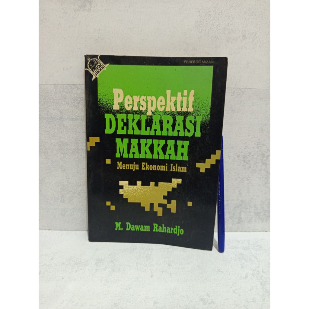 DEKLARASI MAKKAH BY M. Dawam Rahardjo