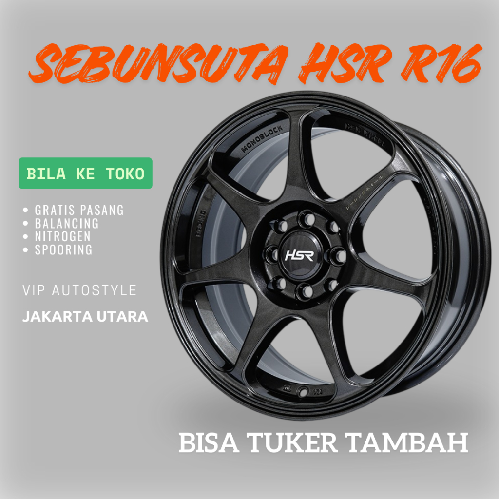 HSR WHEEL SEBUNSUTA R16 UNTUK BRIO, KIJANG KAPSUL, CITY, VIOS, SIGRA RING 16 GREY - TOKO HSR JAKARTA