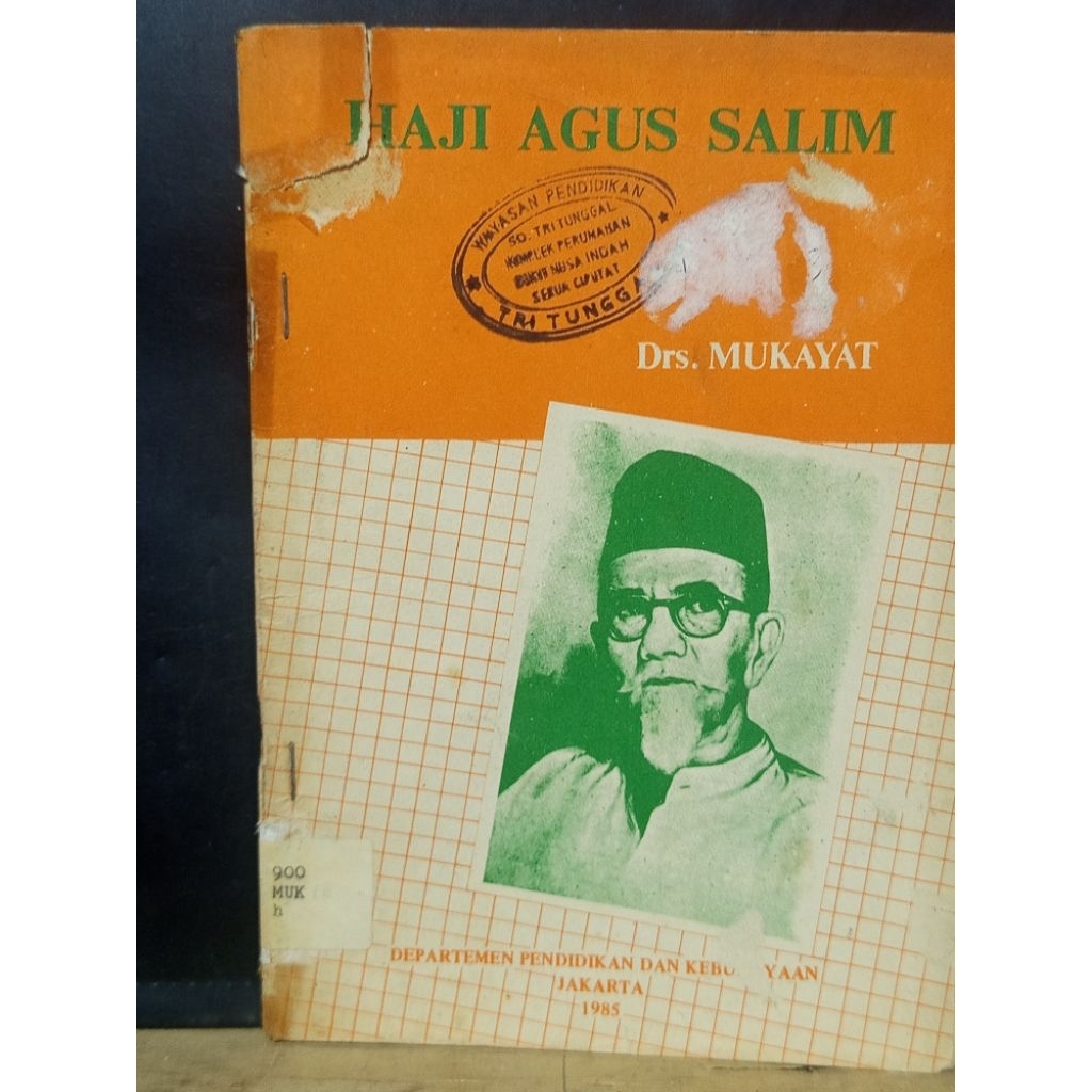•Haji Agus Salim – Drs. Mukayat | Departemen Pendidikan dan Kebudayaan 1985 | Biografi Tokoh Nasiona