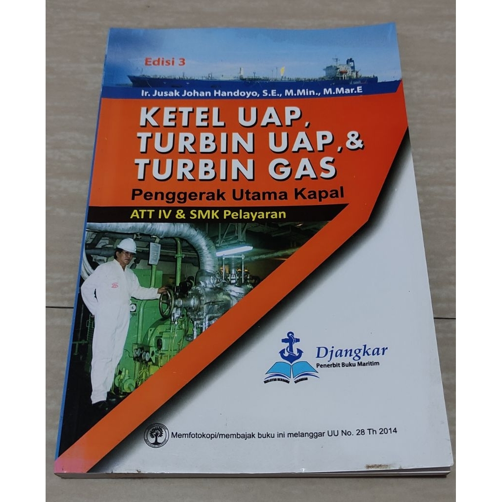 BUKU KETEL UAP, TURBIN UAP, & TURBIN GAS PENGGERAK UTAMA KAPAL
