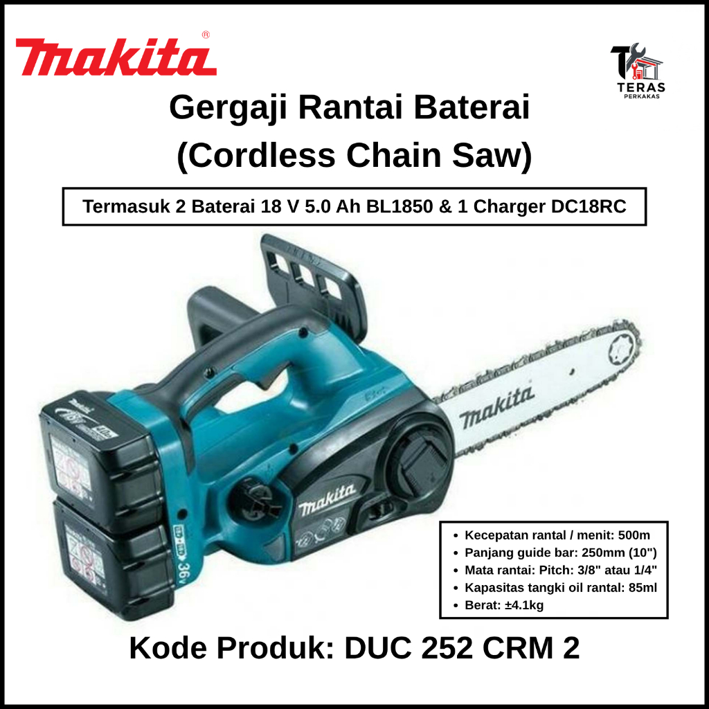 MAKITA [Termasuk Baterai & Charger] Gergaji Rantai Baterai (Cordless Chain Saw) Makita DUC 252 CRM 2
