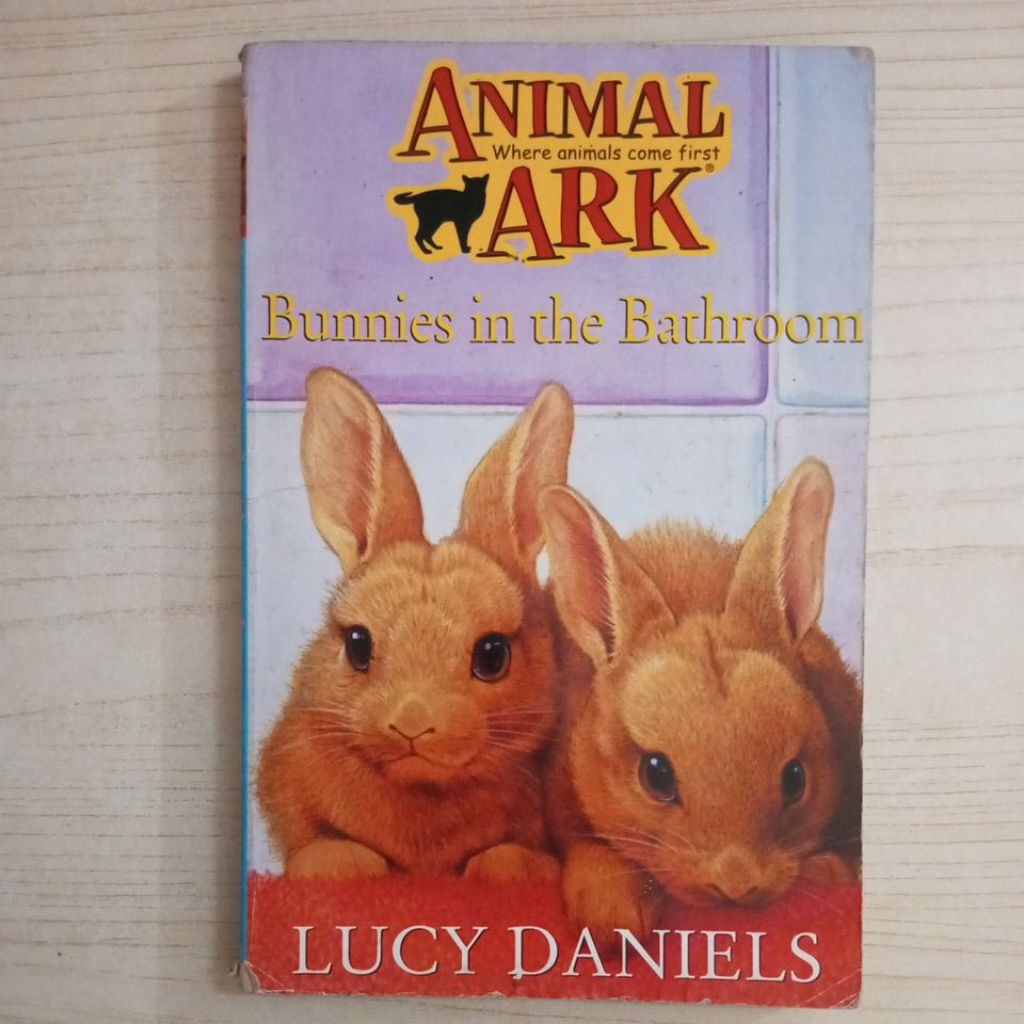 NOVEL ANIMAL ARK 11 BUNNIES IN THE BATHROOM BY LUCY DANIELS