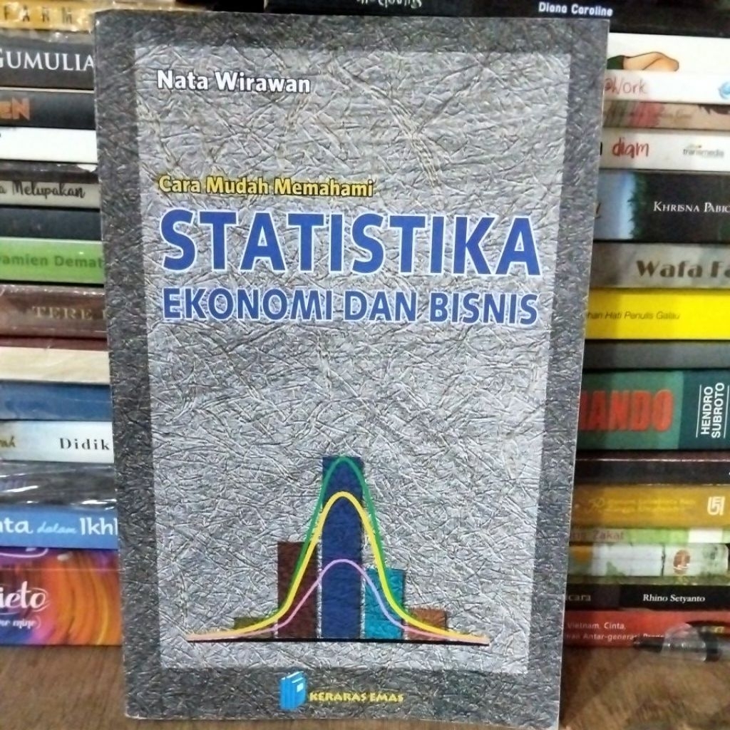 Cara mudah memahami STATISTIKA EKONOMI DAN BISNIS - NATA WIRAWAN