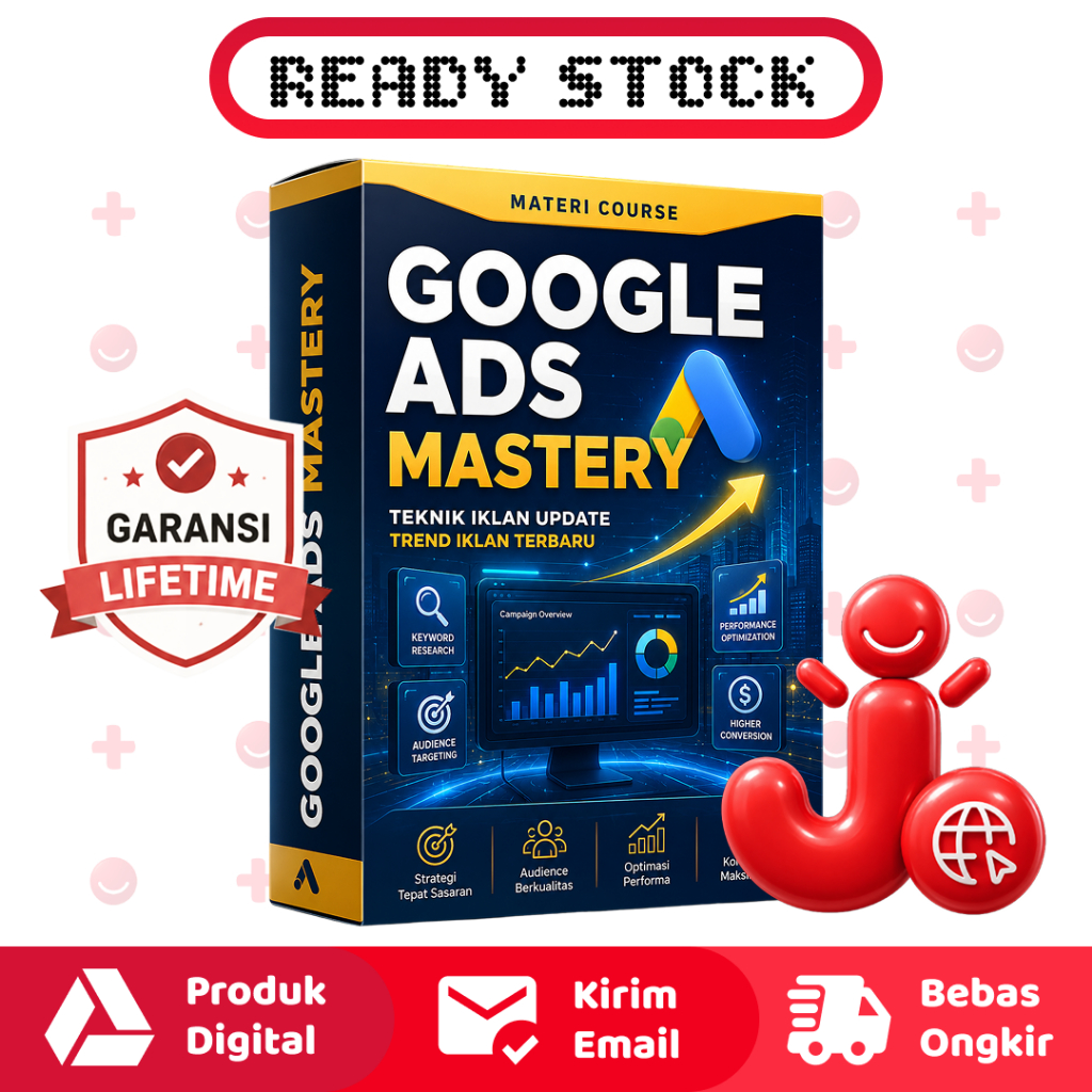 ECOURSE GOOGLE ADS MASTERY - GOOGLE ADS 2025 - JAGO NGIKLAN DI GOOGLE ADS