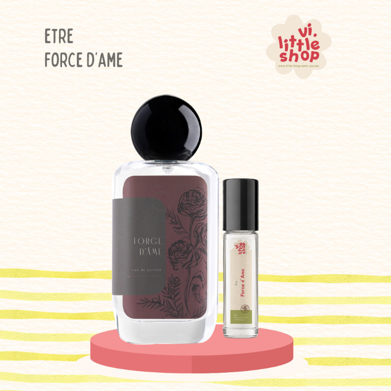 Etre Parfums Force d'Ame decant 5ml