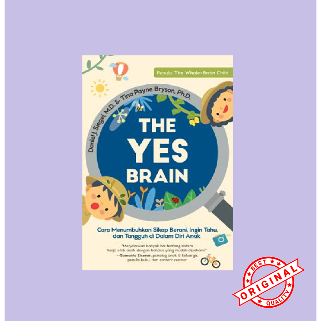 The Yes Brain | Daniel J. Siegel, M.D. & Tina Payne Bryson, Ph.D.