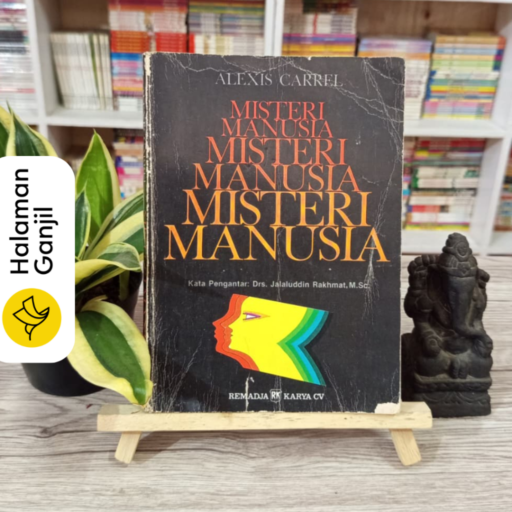 Misteri Manusia - Alexis Carrel - Remadja Karya