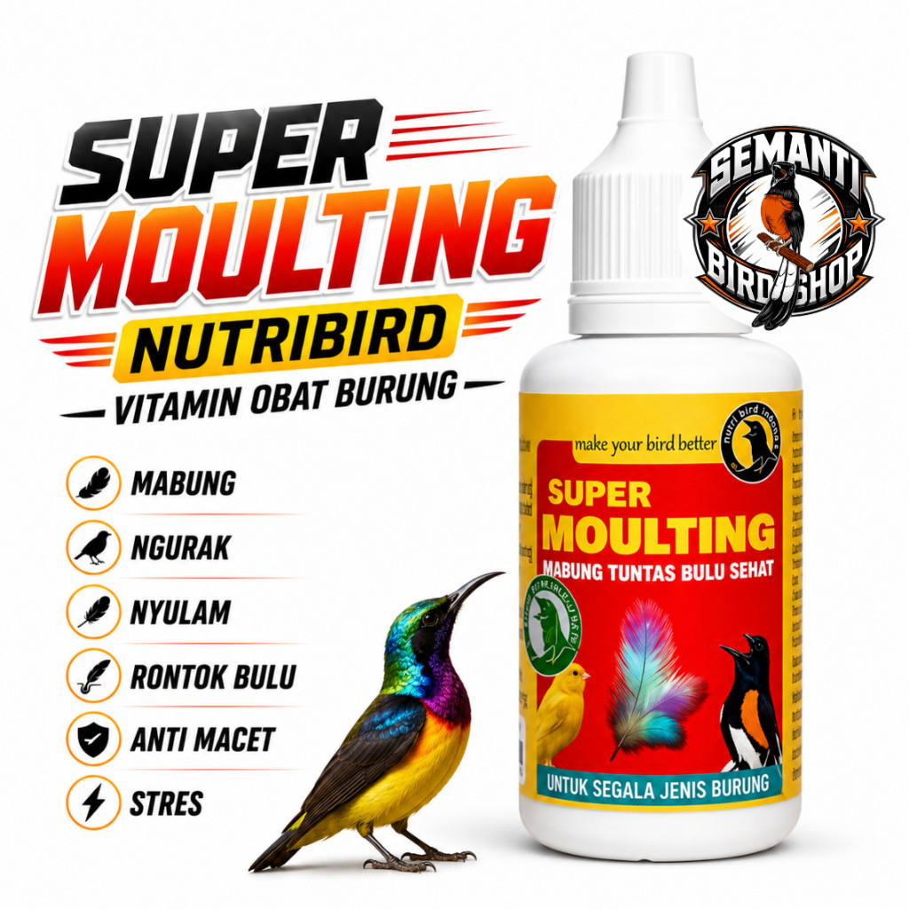 JUAL SUPER MOULTING NUTRIBIRD VITAMIN OBAT BURUNG MABUNG NGURAK NYULAM RONTOK BULU ANTI MACET STRES