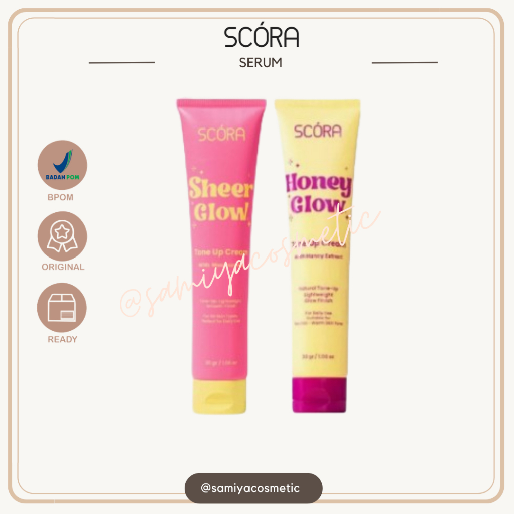 SCORA Sheer Glow Tone Up Cream  | SCORA Honey Glow Tone Up Crem 30 gr