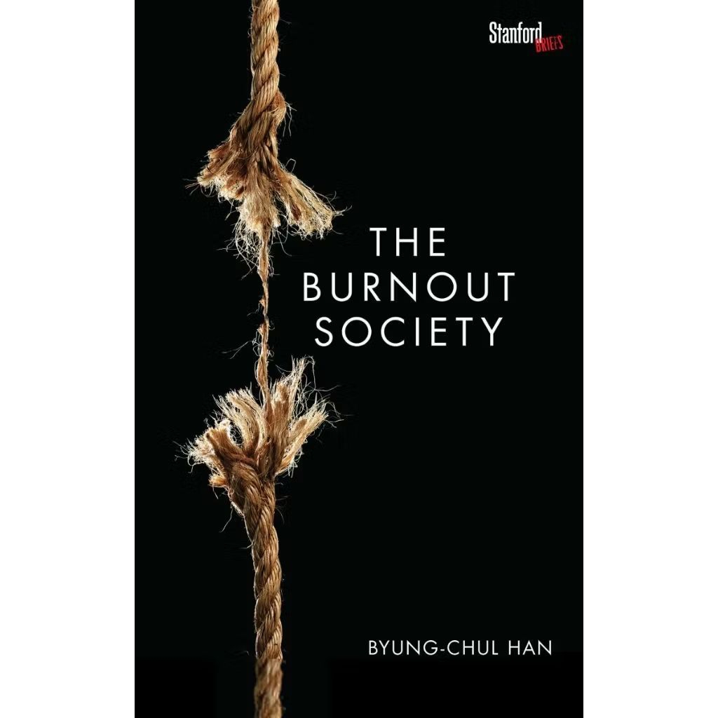The Burnout Society Byung-Chul Han