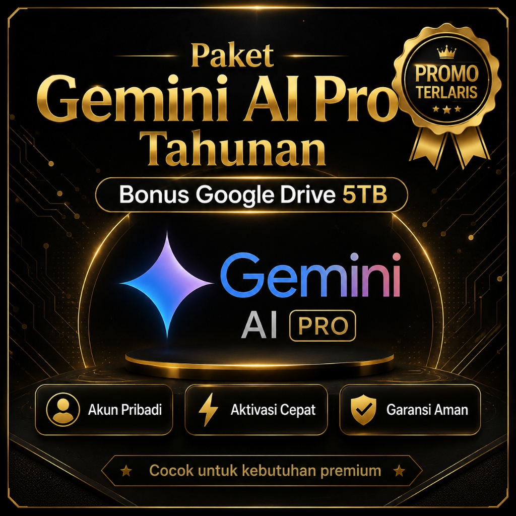 LANGGANAN GEMINI AI PRO 1 TAHUN DAN GOOGLE DRIVE 5TB AKUN SENDIRI PRIVAT