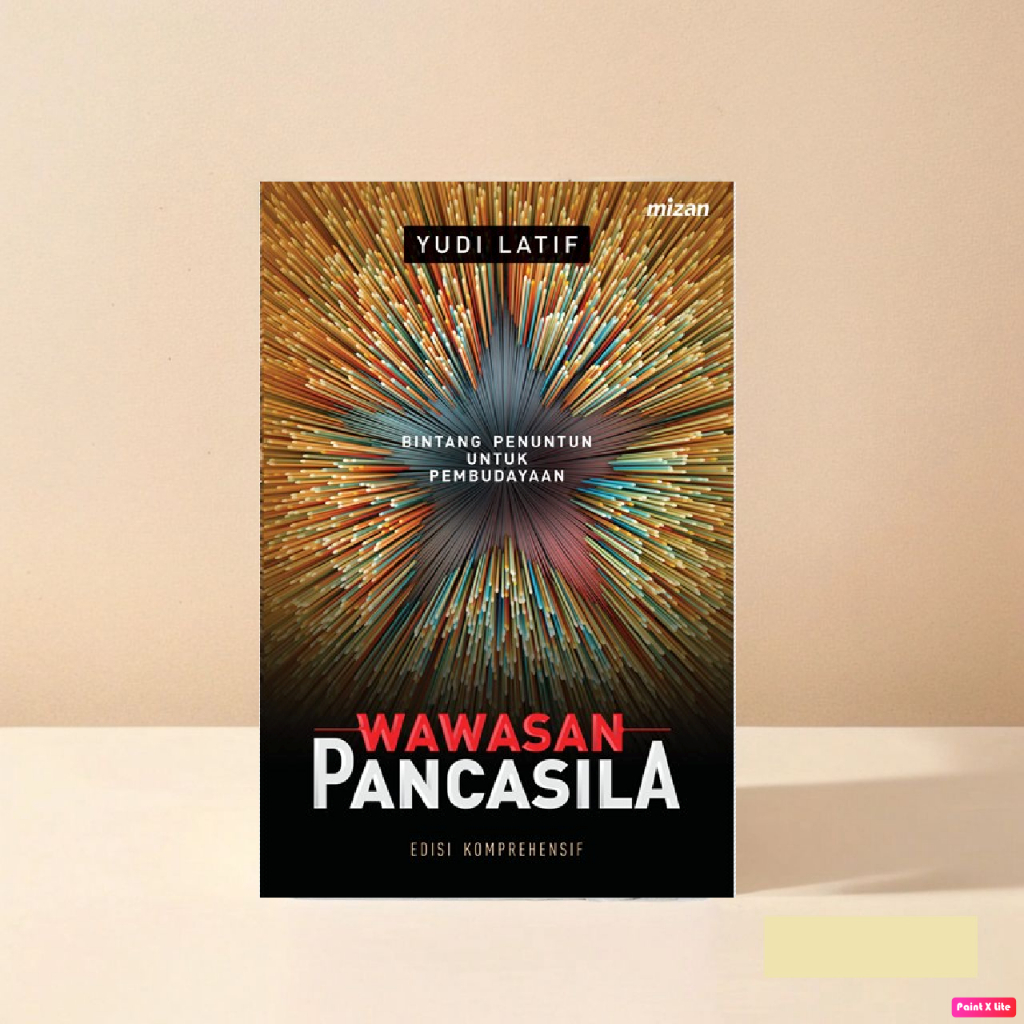 Wawasan Pancasila | Yudi Latif