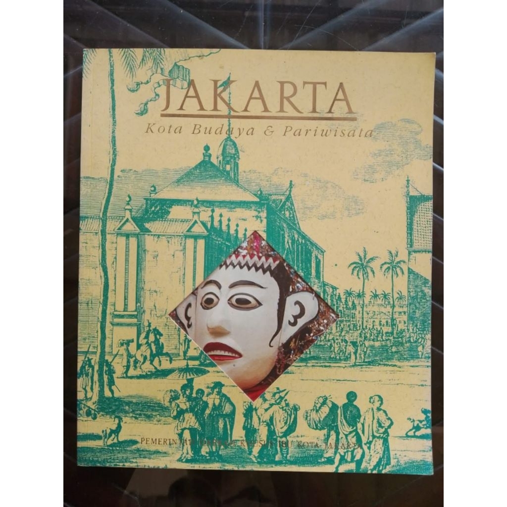 Jakarta: Kota Budaya & Pariwisata