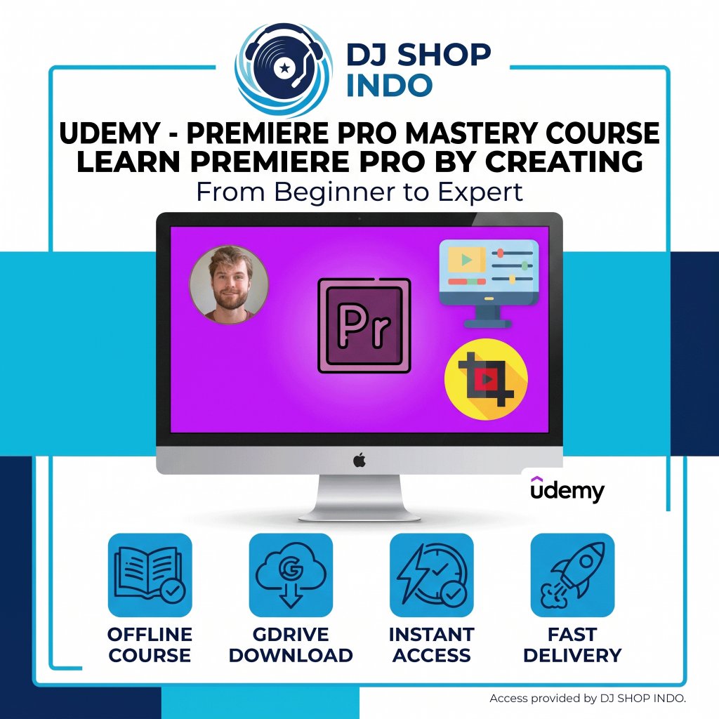 Udemy - Premiere Pro Mastery Course Learn Premiere Pro by Creating