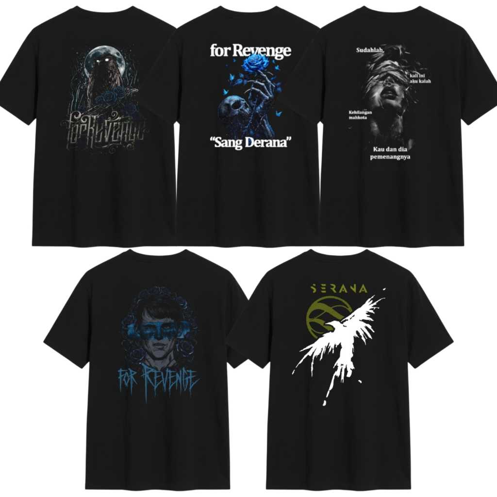 Kaos For Revenge, For Revenge, Kaos For Revenge Sadrah, Kaos For Revenge Jeda, Kaos For Revenge Pula