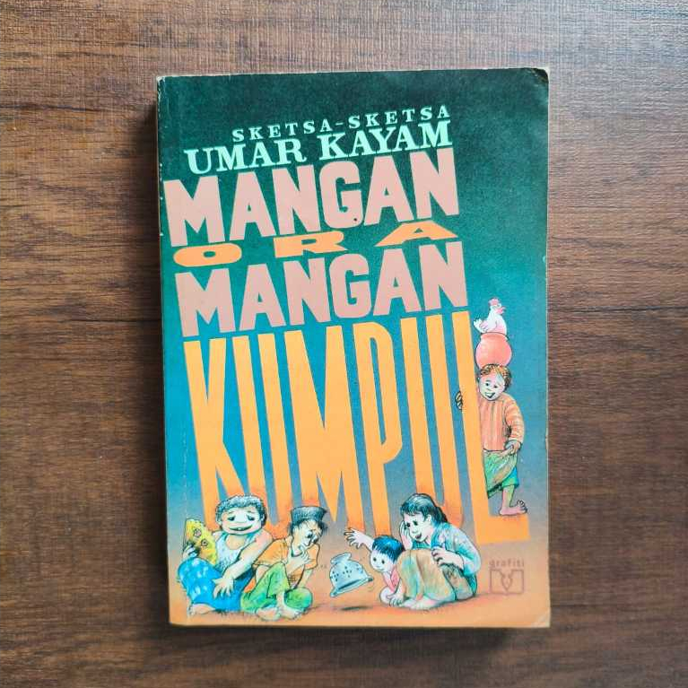 Mangan Ora Mangan Kumpul - Sketsa-Sketsa Umar Kayam