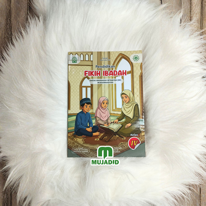 FIKIH IBADAH KELAS 4 MI MUHAMMADIYAH
