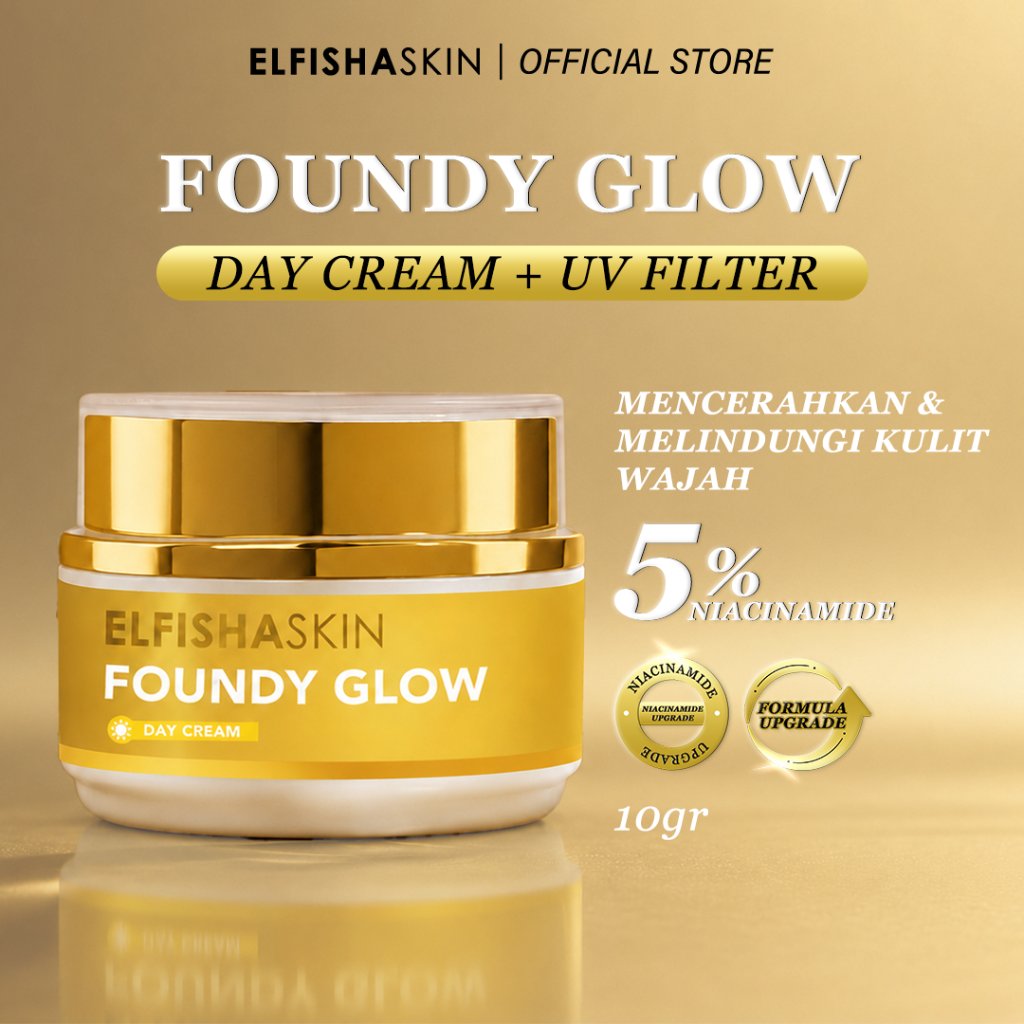 Elfisha Skin [BPOM] - Foundy Glow Base Make up 10gr krim siang dengan UV Protection, 2% Niacinamide,