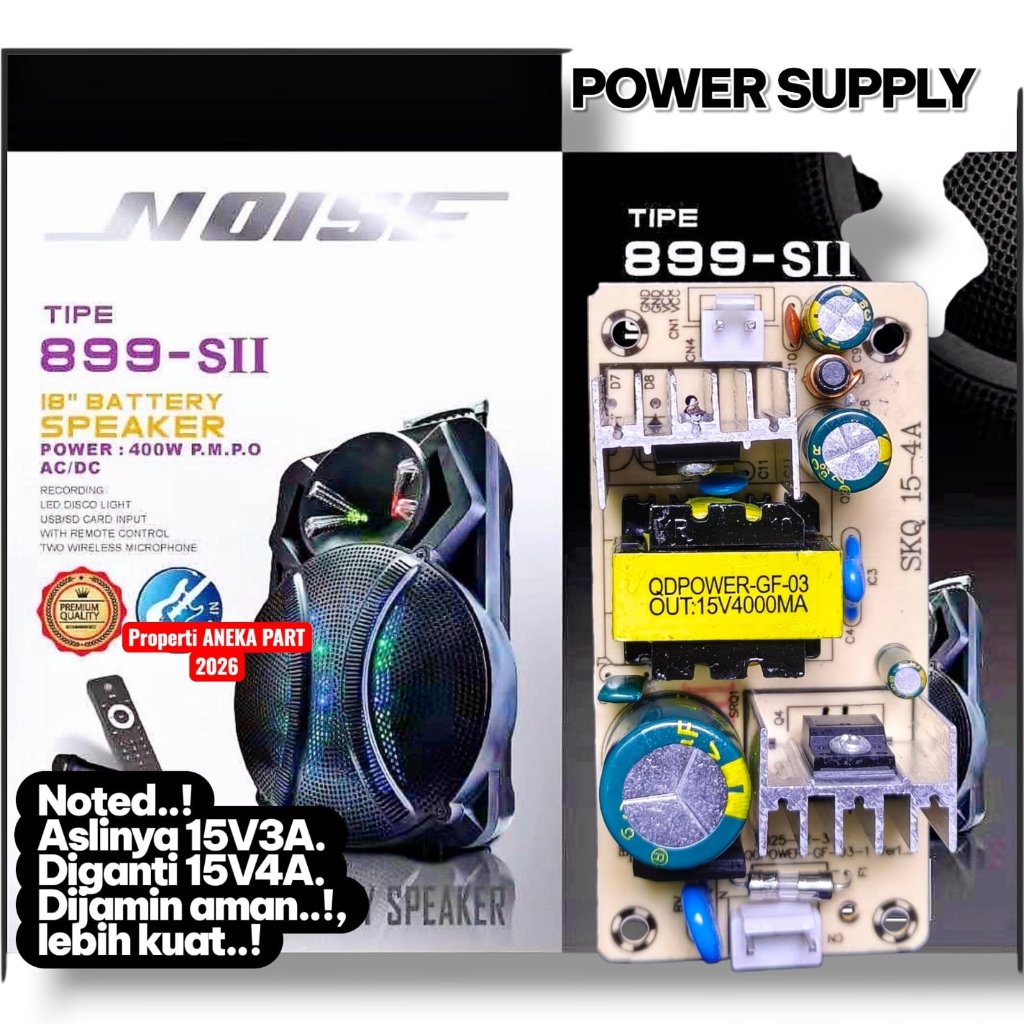 POWER SUPPLY SPEAKER AKTIF PORTABLE NOISE 899D SII 899B SII 899  PSU SPEKER AKTIF PORTABEL  NOISE 89